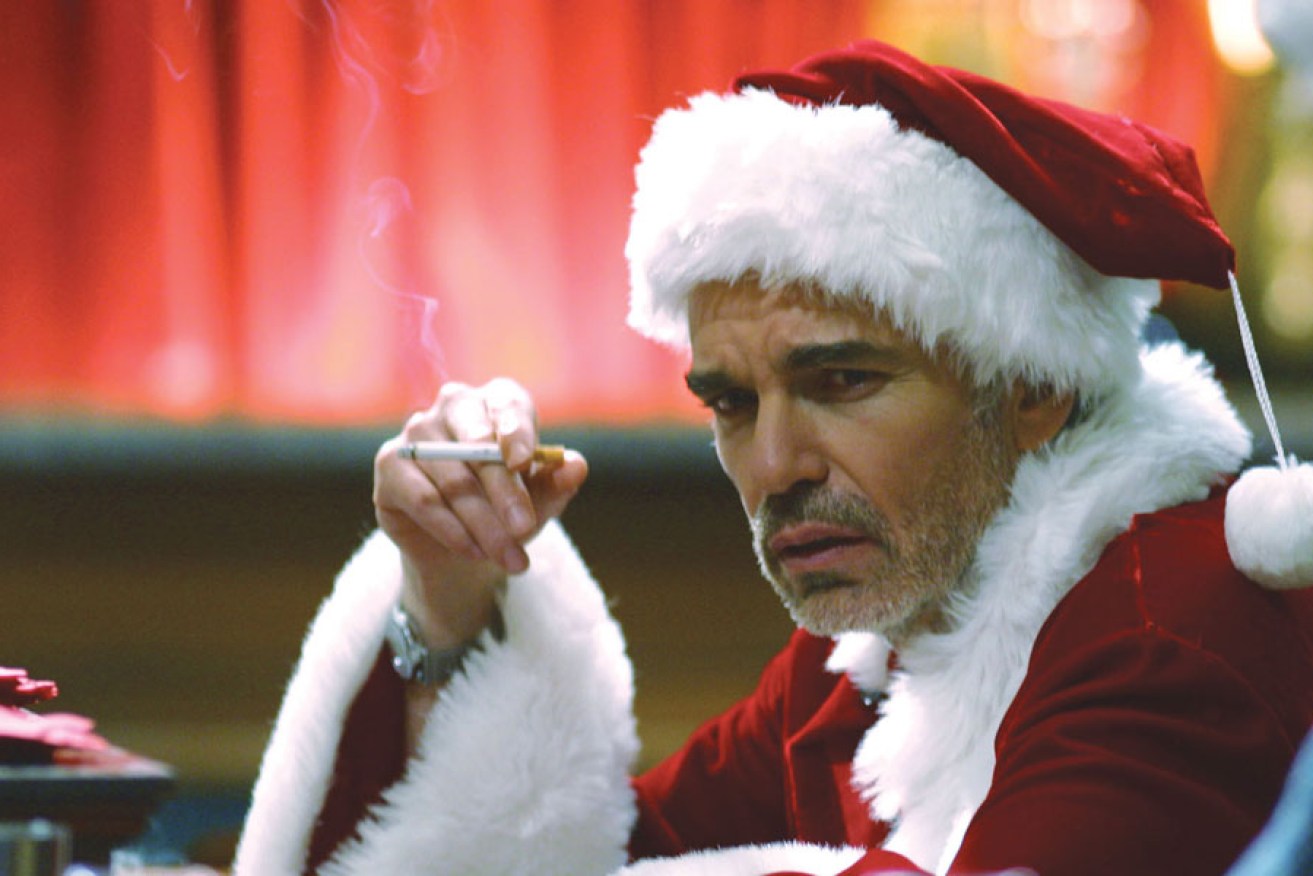 Merry hoonish Christmas. Billy Bob Thornton in the film, Bad Santa.