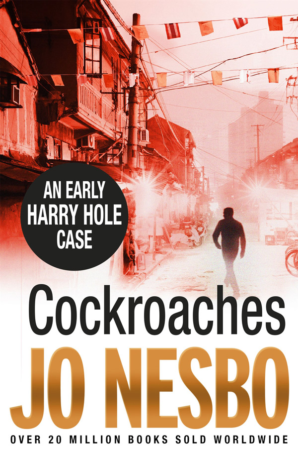 Cockroaches, by Jo Nesbo, Random House, $32.95