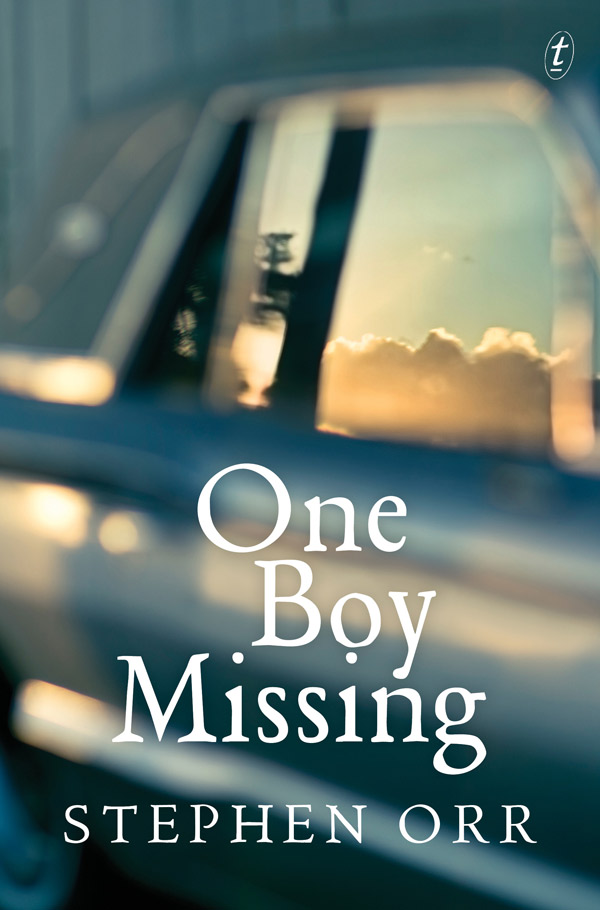 One Boy Missing, by Stephen Orr, Text Publishing, $35 