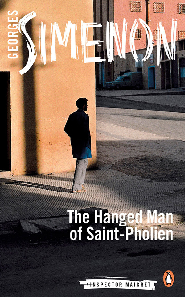 The Hanged Man of Saint-Pholien: Inspector Maigret Book 3