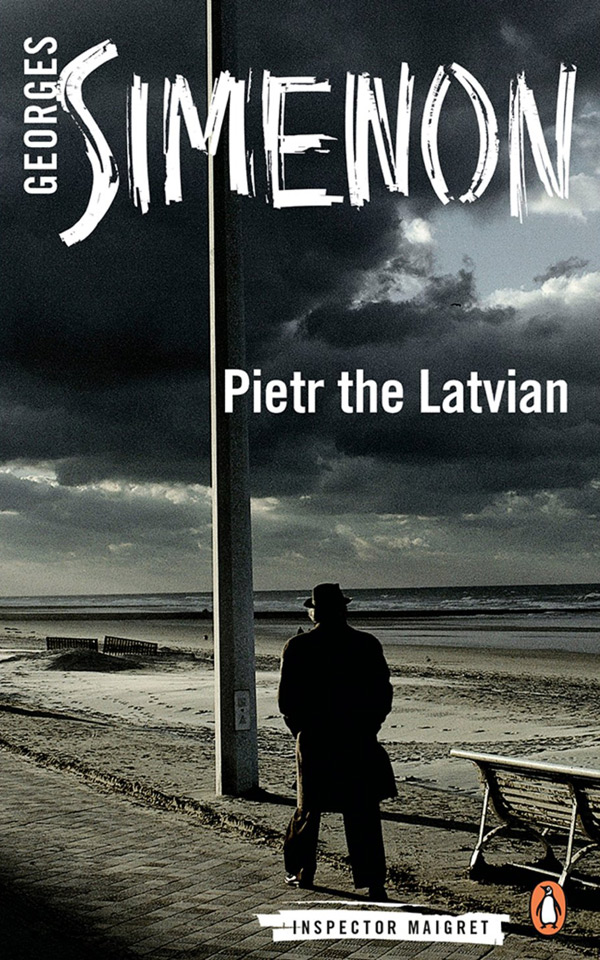 Pietr the Latvian: Inspector Maigret Book 1