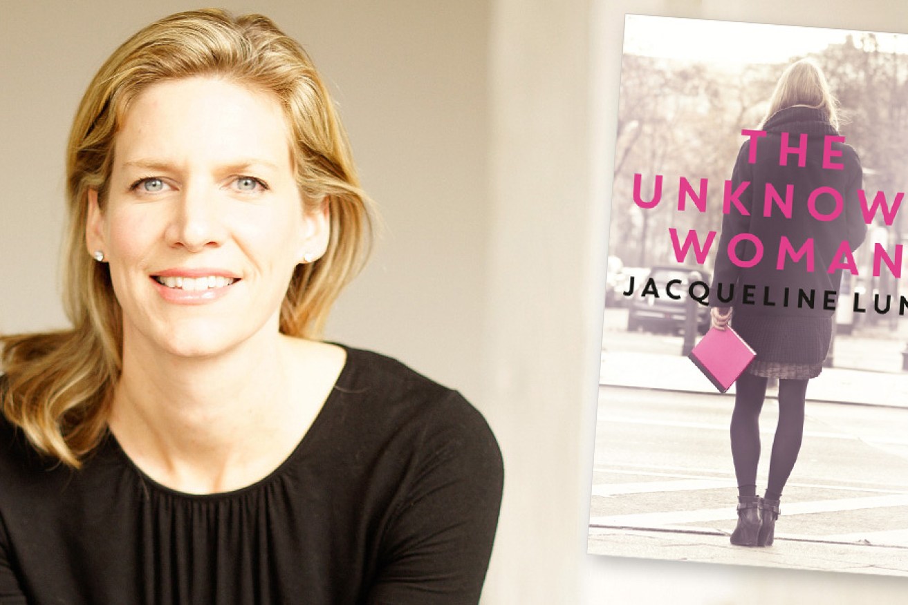 The Unknown Woman, Random House, $32.99, is the second novel by Jacqueline Lunn (left).
