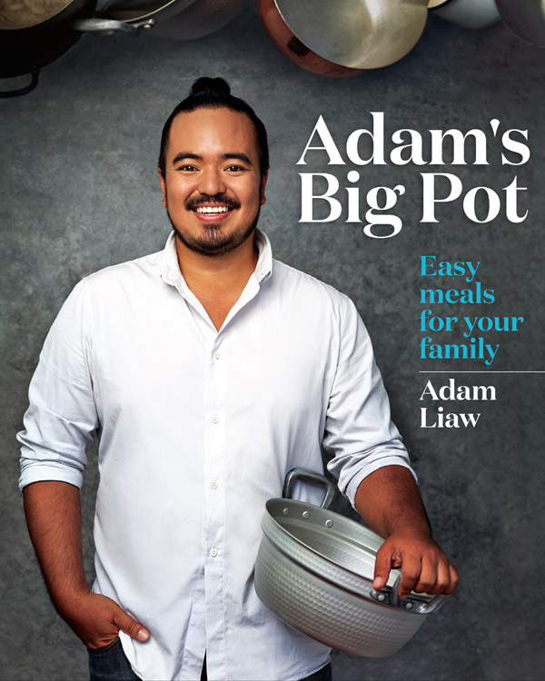 Adam's Big Pot, by Adam Liaw, published by Hatchette Australia, $39.99