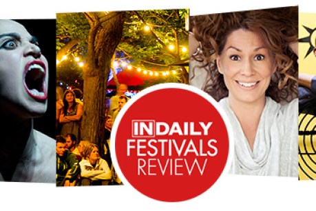 InDaily Festivals Review