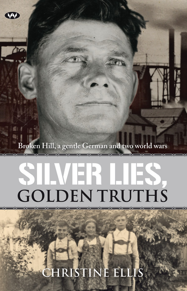 Silver Lies, Golden Truths, by Christine Ellis, Wakefield Press, $29.95. 