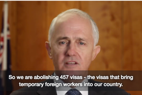 Turnbull “abolishes” 457 visas