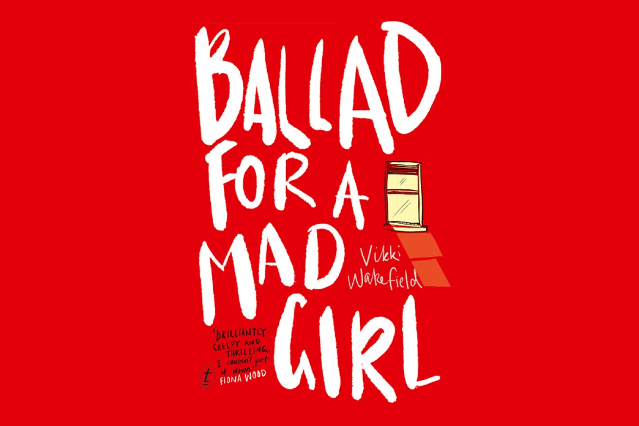 Cover art for Ballad for a Mad Girl, by Vikki Wakefield.