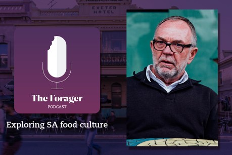 The Forager podcast: The man behind Adelaide’s most loved pub