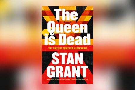 Book review: Stan Grant’s The Queen is Dead